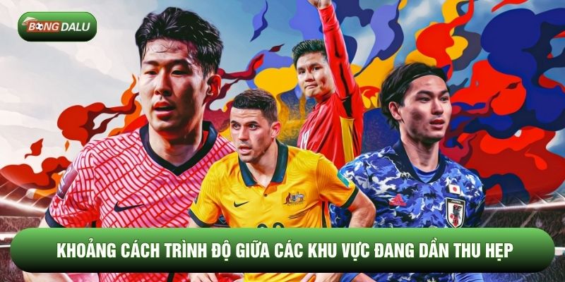 Khoảng cách trình độ giữa các khu vực đang dần thu hẹp Khoảng cách trình độ giữa các khu vực đang dần thu hẹp