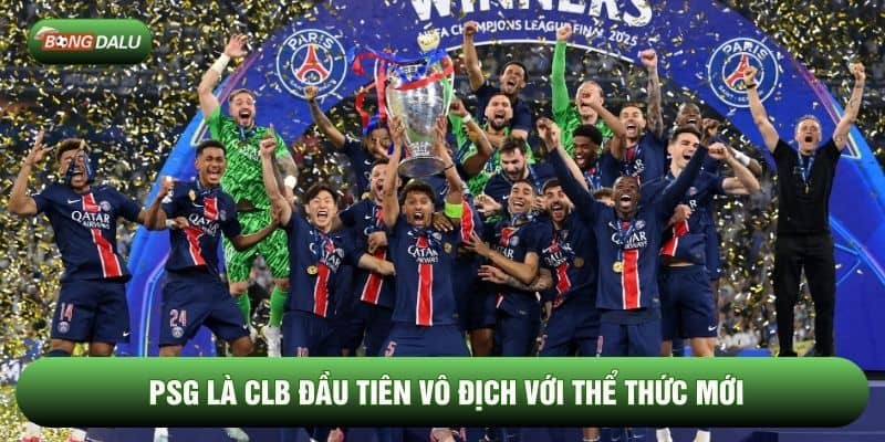 PSG là CLB đầu tiên vô địch với thể thức mới PSG là CLB đầu tiên vô địch với thể thức mới