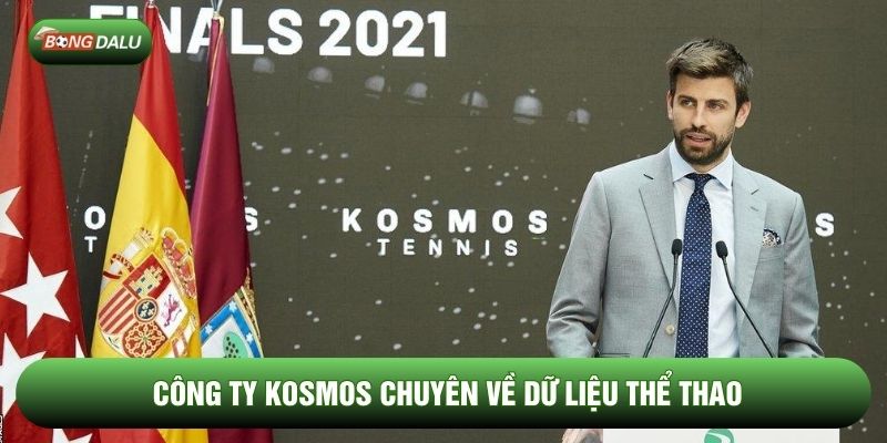 Công ty Kosmos chuyên về dữ liệu thể thao