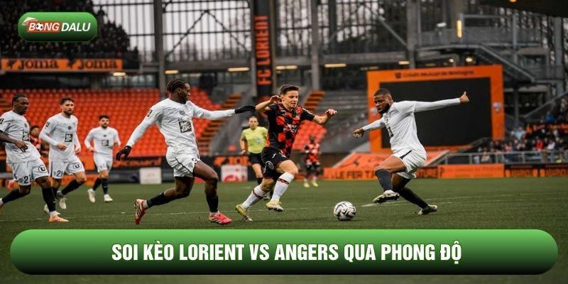 Soi kèo Lorient vs Angers qua phong độ