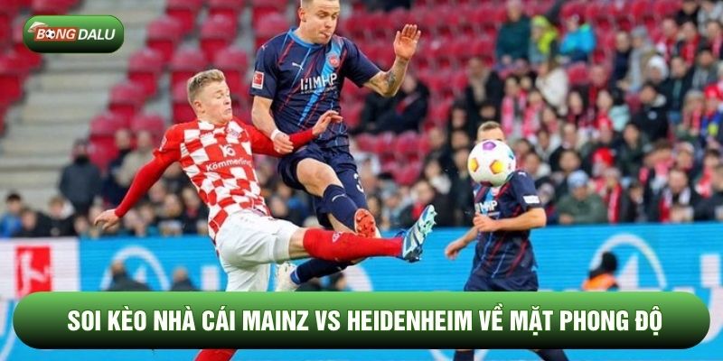 Soi kèo nhà cái Mainz vs Heidenheim về mặt phong độ
