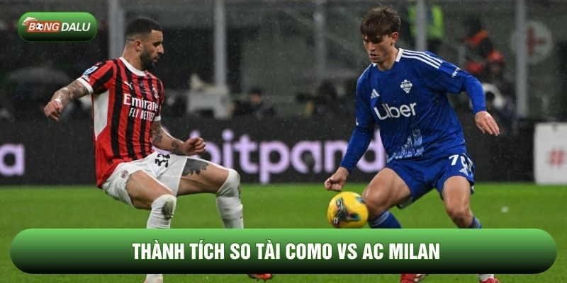 Thành tích so tài Como vs AC Milan