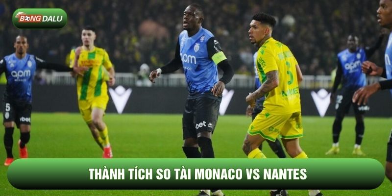 Thành tích so tài Monaco vs Nantes